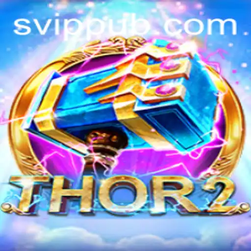 Descubra a Experiência Épica de Thor2: Aventuras e Estratégias do Novo Jogo no Mundo de SVIP.PUB